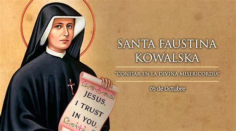 Santoral De Hoy 5 De Octubre Santa Faustina Kowalska