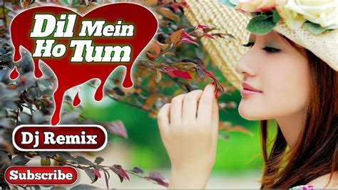 Dil Mein Ho Tum Jbl Dj Bm Remix Dj Susovan Dj Rb Mix Dj Surs In