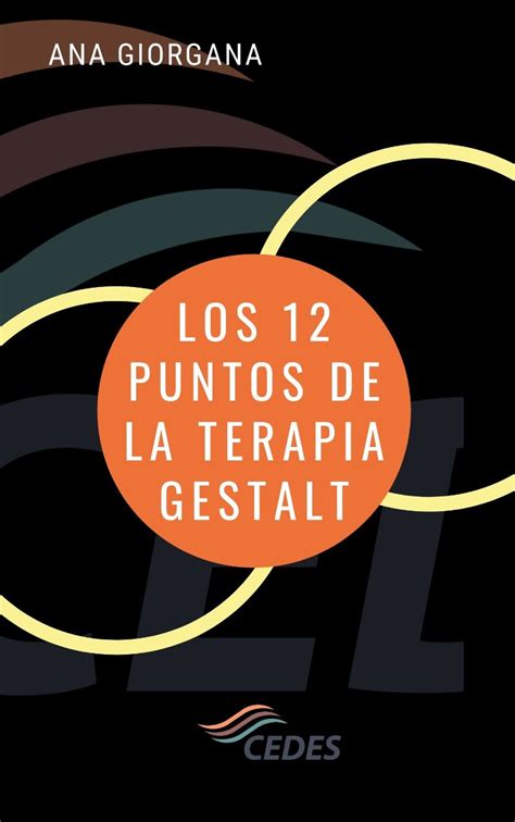 Los 12 Puntos De La Terapia Gestalt Aplicada