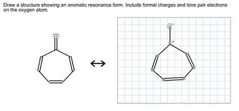 Solved Draw A Structure Showing An Aromatic Resonance Form