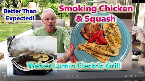 Smoke Infused Chicken Breasts With The Weber Lumin Electric Grill YouTube