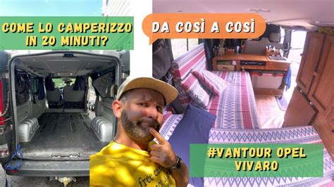 Camperizzazione Amovibile Opel Vivaro Montaggio E Van Tour Youtube