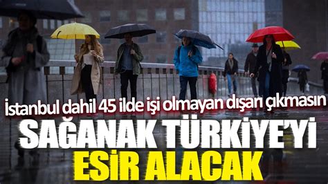 Sa Anak T Rkiye Yi Esir Alacak Stanbul Dahil Ilde I I Olmayan