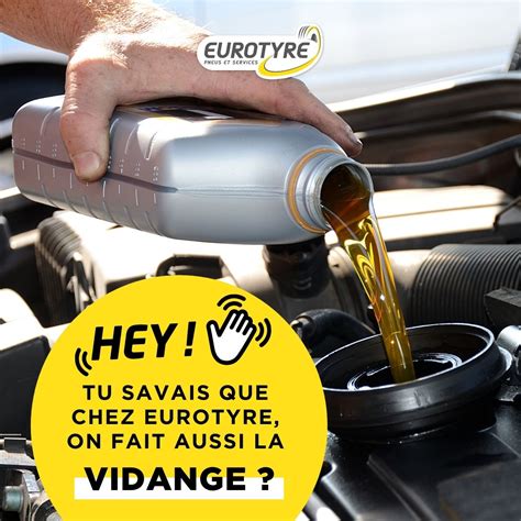 Le Saviez Vous Eurotyre Fait Aussi Votre Vidange Auto Eurotyre