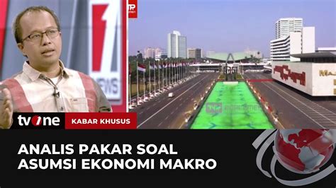 Pakar Ekonomi Bicara Soal Asumsi Ekonomi Makro Kabar Khusus Tvone