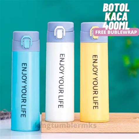 Jual NEW TUMBLER BOTOL MINUM KACA ENJOY YOUR LIFE 400ml Shopee Indonesia