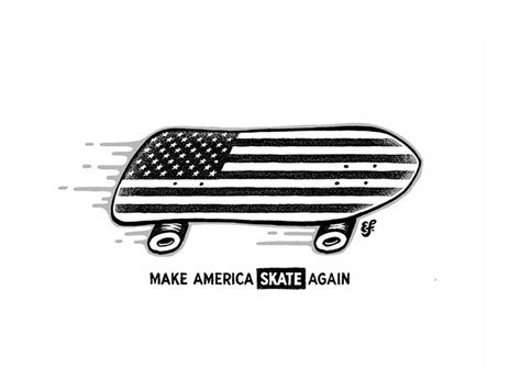 Make America Skate Again By Eric Friedensohn On Dribbble