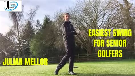 Easiest Swing For Senior Golfers Golf Swing Made Simple