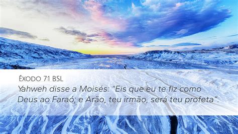 Êxodo 7 1 BSL Desktop Wallpaper Yahweh disse a Moisés Eis que eu te