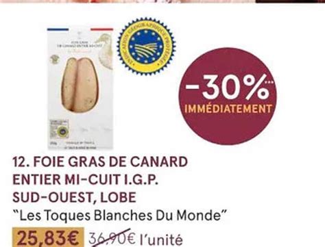 Promo Foie Gras De Canard Entier Mi Cuit I G P Sud Ouest Lobe Les