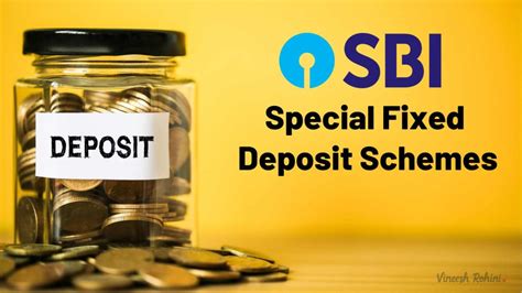 SBI S Special Fixed Deposit Schemes A Comprehensive Analysis For