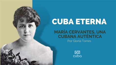 Maria Cervantes Una Cubana Aut Ntica Youtube