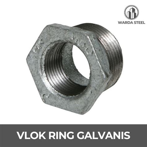 Jual Vlok Ring Besi Galvanis X Verlop Bushing Reducer Drat X