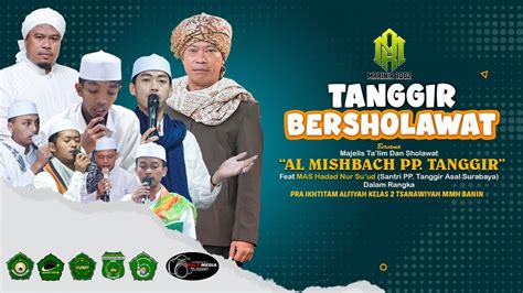 TANGGIR BERSHOLAWAT BERSAMA MAJELIS SHOLAWAT AL MISHBACH PP