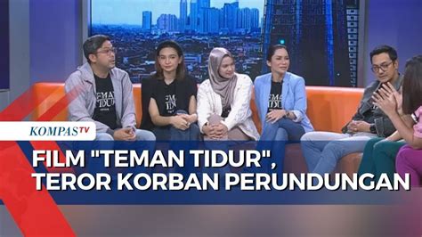 Ngobrol Bareng Pemain Film Teman Tidur Yang Sajikan Aksi Teror Arwah