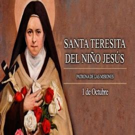 Hoy Celebramos A Santa Teresita Del Ni O Jes S Patrona Universal De