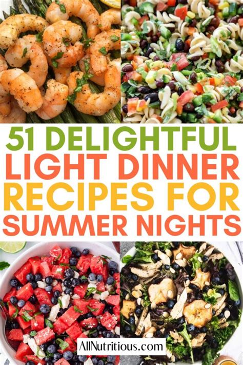 51 Easy Light Dinner Ideas For Hot Summer Nights All Nutritious