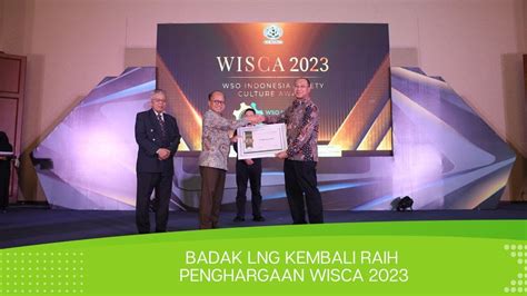 Badak LNG Kembali Raih Penghargaan WISCA 2023 YouTube