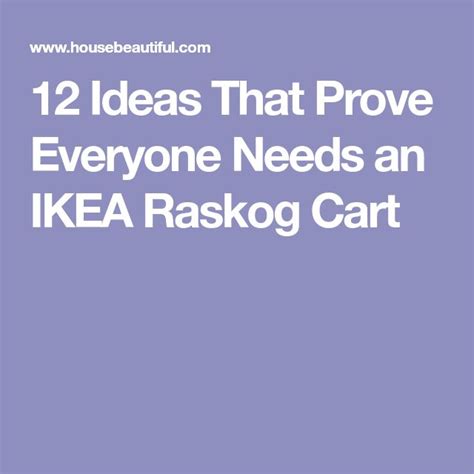 Ideas That Prove Everyone Needs An Ikea Raskog Cart Raskog Ikea