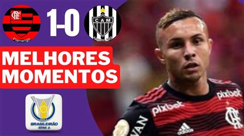 Flamengo 1 X 0 AtlÉtico Mg Melhores Momentos BrasileirÃo 2022 Youtube