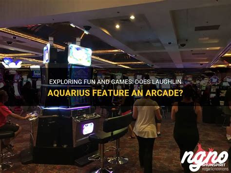 exploring fun  games  laughlin aquarius feature  arcade