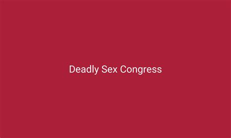 Deadly Sex Congress 2024 Ashm Health