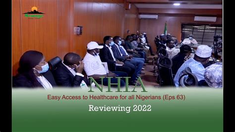 Easy Access To Healthcare For All Nigerians Eps 63 Reviewing 2022