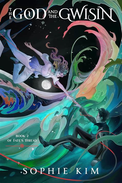 The God and the Gwisin (Fate's Thread #2) by Sophie Kim