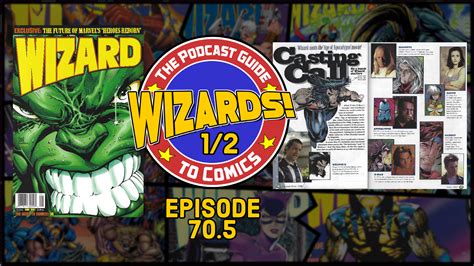 WIZARDS The Podcast Guide To Comics Episode 70 5 The Retro Network