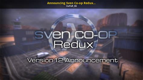 Announcing Sven Co Op Redux V12 Sven Co Op Blogs