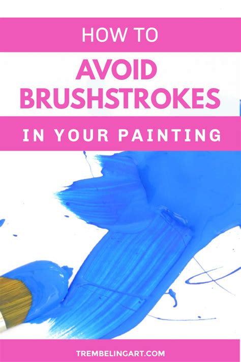 How To Avoid Brushstrokes In Your Painting Artofit