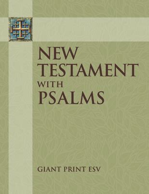 New Testament With Psalms Giant Print Esv Concordia Publishing House