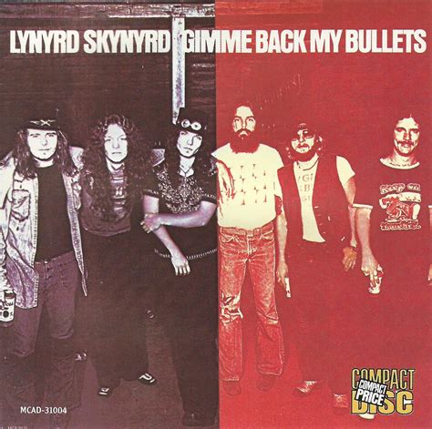 Release “gimme Back My Bullets” By Lynyrd Skynyrd Musicbrainz