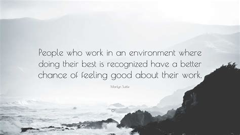 Marilyn Suttle Quote People Who Work In An Environment Where Doing