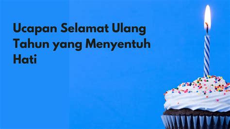 40 Ucapan Selamat Ulang Tahun Yang Menyentuh Hati