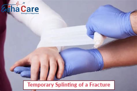 Splinting Fracture | Splinting Fracture Procedure | EdhaCare