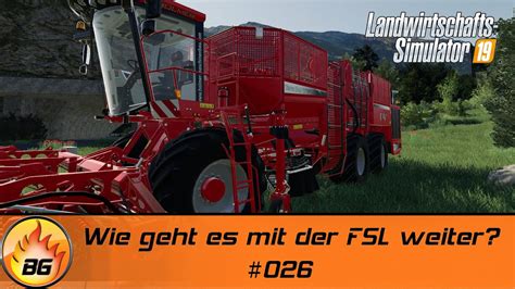 Ls Bg Farm Ii Ii Wie Geht Es Mit Der Fsl Weiter Fs