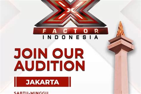 Jadwal Audisi X Factor Indonesia 2023 Di Jakarta Ayo Jakarta