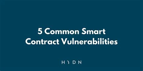 5 Common Smart Contract Vulnerabilities