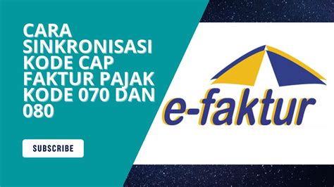 Tutorial Efaktur Sinkronisasi Kode CAP Pada Aplikasi E Faktur 3 2