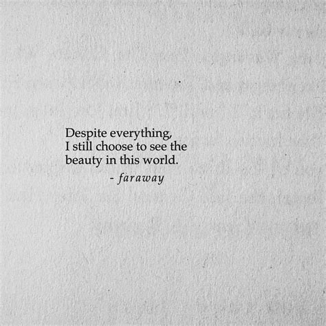 There Is Beauty In Everything Quotes Shortquotescc