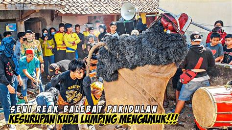 Kuda Lumping Ngamuk Kesurupan Kuda Lumping Seni Reak Balebat