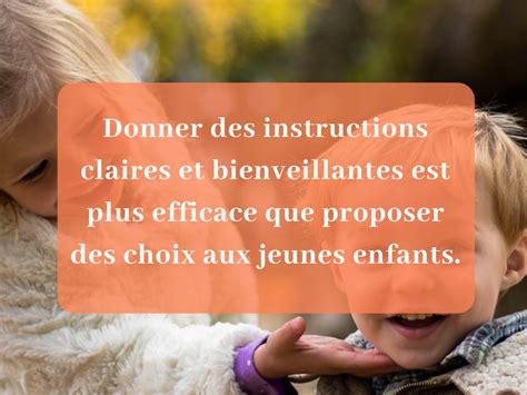 Donner Des Instructions Claires Et Bienveillantes Est Plus Efficace Que