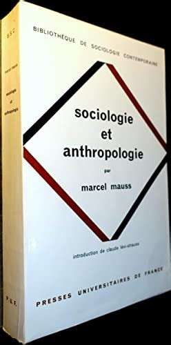 Sociologie Et Anthropologie Pr C D E D Une Introduction L Oeuvre De