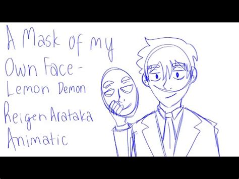 A Mask Of My Own Face Lemon Demon Mob Psycho 100 Animatic