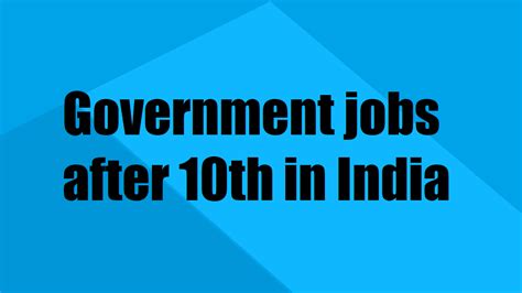 Top Government Jobs After Th In India