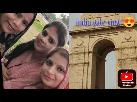 Aaj Me Gai India Gate Ghumne Vha Me Kishe Mili Delhi India Gate