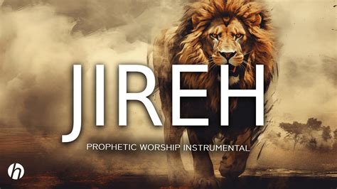 JIREH PROPHETIC WORSHIP INSTRUMENTAL MEDITATION MUSIC RELAXING