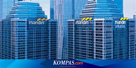 Penyaluran Kredit Bank Mandiri Capai Rp Triliun Pada Kuartal I