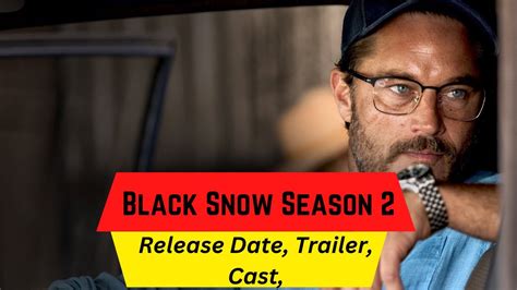 Black Snow Season 2 Release DatE Trailer Cast Expectation